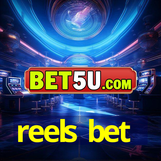 reels bet